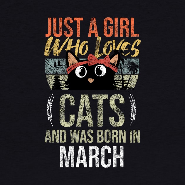 Just A Girl Who Loves Cats And Was Born In March Birthday by Rishirt